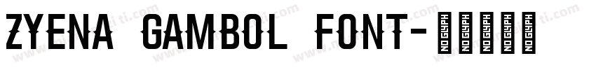 ZYENA gambol font字体转换